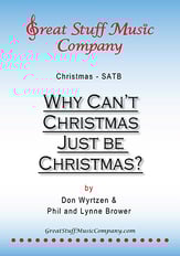 Why Can't Christmas Just Be Christmas? SATB choral sheet music cover